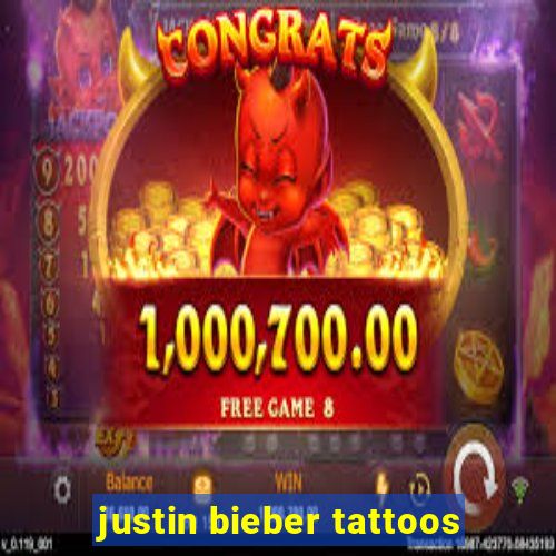 justin bieber tattoos